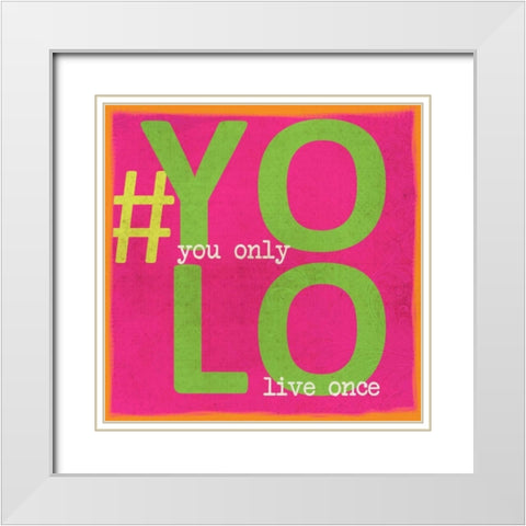 YOLO White Modern Wood Framed Art Print with Double Matting by Greene, Taylor