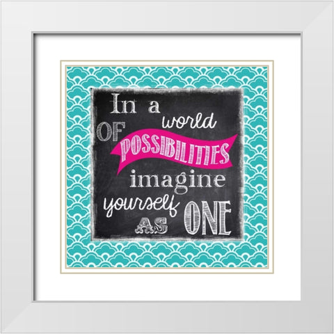 POSSIBILITIES White Modern Wood Framed Art Print with Double Matting by Greene, Taylor