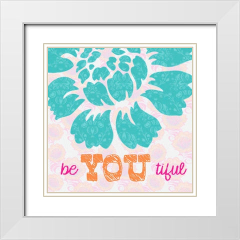 BE YOU TIFULE White Modern Wood Framed Art Print with Double Matting by Greene, Taylor