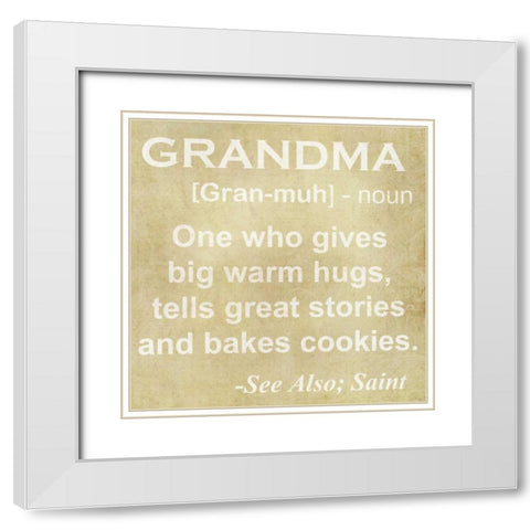 GRANDMA DEFINITION White Modern Wood Framed Art Print with Double Matting by Greene, Taylor