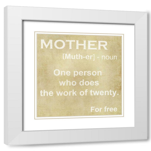 MOTHER DEFINITION White Modern Wood Framed Art Print with Double Matting by Greene, Taylor