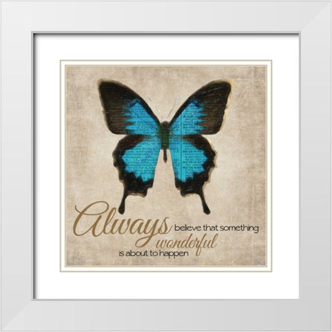 Always Believe White Modern Wood Framed Art Print with Double Matting by Greene, Taylor