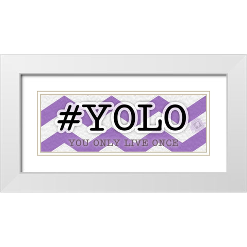 YOLO Instaquote B White Modern Wood Framed Art Print with Double Matting by Pazan, Tony