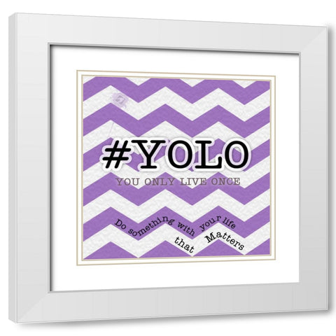 YOLO White Modern Wood Framed Art Print with Double Matting by Pazan, Tony