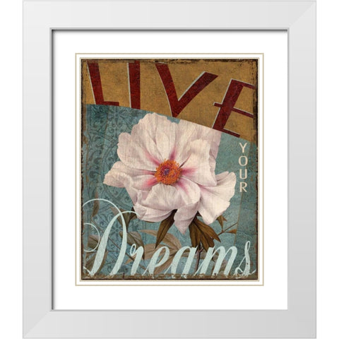 Live Your Dreams White Modern Wood Framed Art Print with Double Matting by Donovan, Kelly