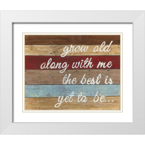 The Best Is Yet To Be White Modern Wood Framed Art Print with Double Matting by Tava Studios
