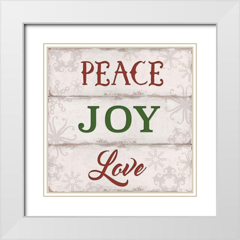 Peace, Joy, Love White Modern Wood Framed Art Print with Double Matting by Tava Studios