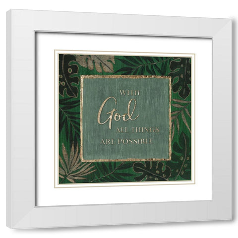 With God White Modern Wood Framed Art Print with Double Matting by Tava Studios