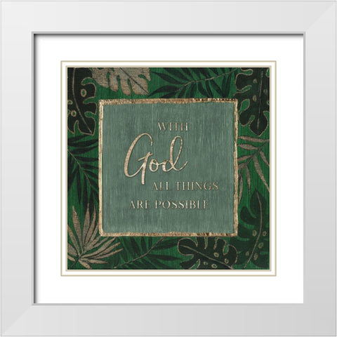 With God White Modern Wood Framed Art Print with Double Matting by Tava Studios