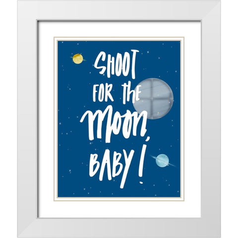 Shoot For The Moon White Modern Wood Framed Art Print with Double Matting by Loreth, Lanie