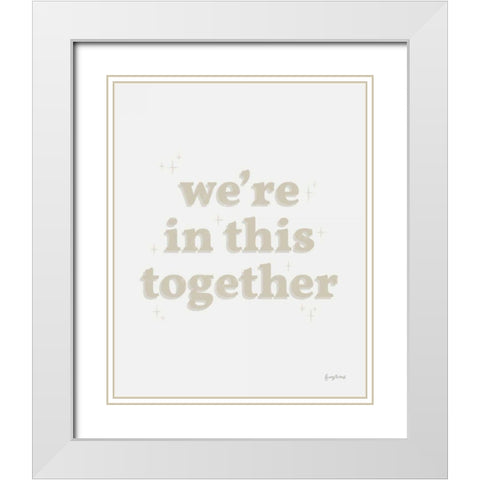 In This Together Neutral White Modern Wood Framed Art Print with Double Matting by Thorns, Becky