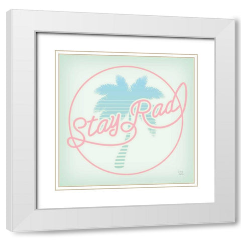 Stay Rad Palm I White Modern Wood Framed Art Print with Double Matting by June, Dina