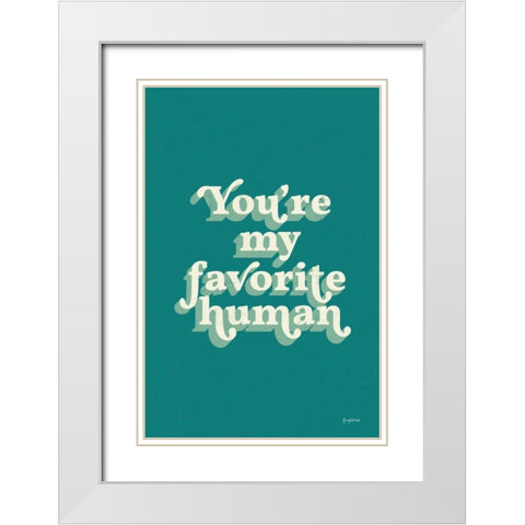 Youre My Favorite White Modern Wood Framed Art Print with Double Matting by Thorns, Becky