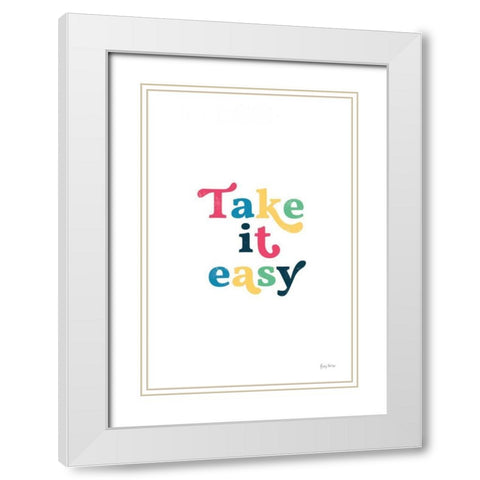 Rainbow Take it Easy White Modern Wood Framed Art Print with Double Matting by Thorns, Becky