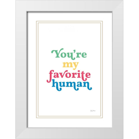 Rainbow Youre My Favorite White Modern Wood Framed Art Print with Double Matting by Thorns, Becky