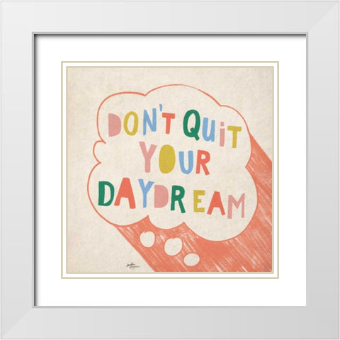 Dont Quit I White Modern Wood Framed Art Print with Double Matting by Penner, Janelle