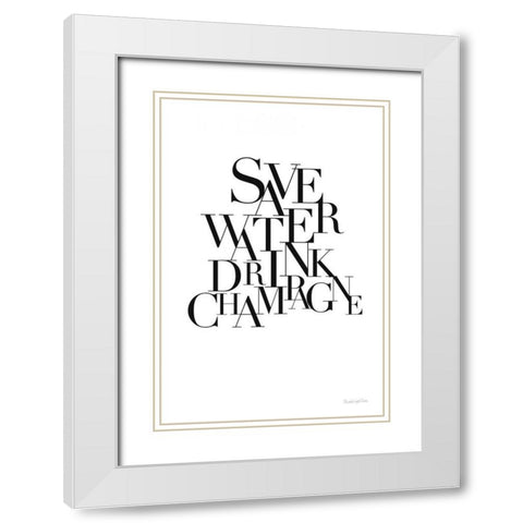 Save Water Drink Champagne White Modern Wood Framed Art Print with Double Matting by Charro, Mercedes Lopez