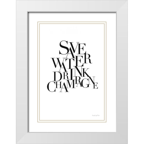 Save Water Drink Champagne White Modern Wood Framed Art Print with Double Matting by Charro, Mercedes Lopez