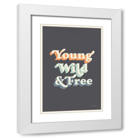 Young Wild and Free Warm White Modern Wood Framed Art Print with Double Matting by Thorns, Becky