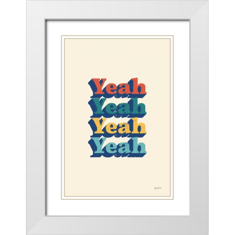 Yeah Modern Retro White Modern Wood Framed Art Print with Double Matting by Thorns, Becky