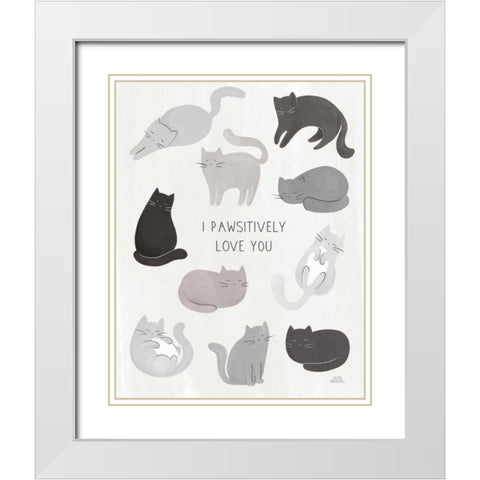 I Pawsitively Love You White Modern Wood Framed Art Print with Double Matting by Marshall, Laura