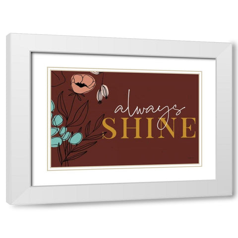Rooted IV Always Shine White Modern Wood Framed Art Print with Double Matting by Thorns, Becky