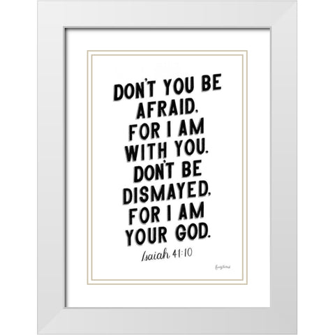 Bible Saying I BW White Modern Wood Framed Art Print with Double Matting by Thorns, Becky