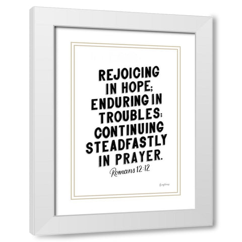 Bible Saying VI BW White Modern Wood Framed Art Print with Double Matting by Thorns, Becky