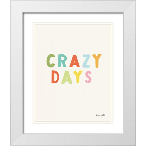 crazy days White Modern Wood Framed Art Print with Double Matting by Kelle, Ann