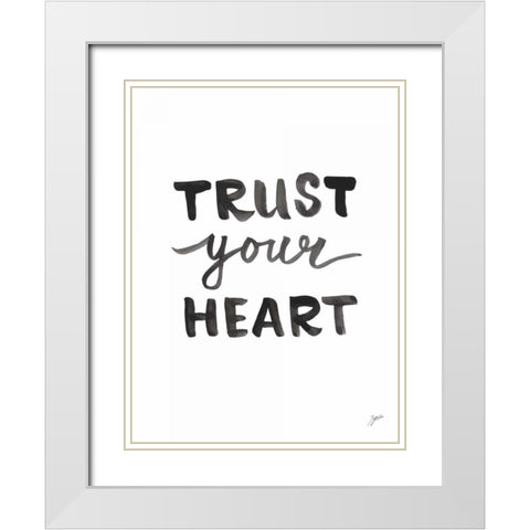 Trust Your Heart White Modern Wood Framed Art Print with Double Matting by Panganiban, Karyn