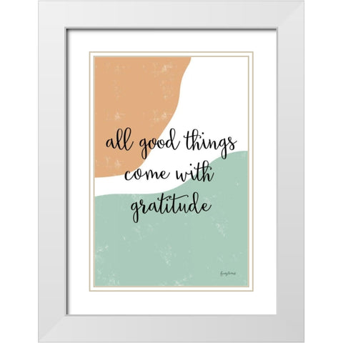 All Good Things White Modern Wood Framed Art Print with Double Matting by Thorns, Becky