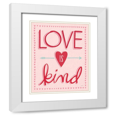 Love is Kind II White Modern Wood Framed Art Print with Double Matting by Tavoletti, Anne
