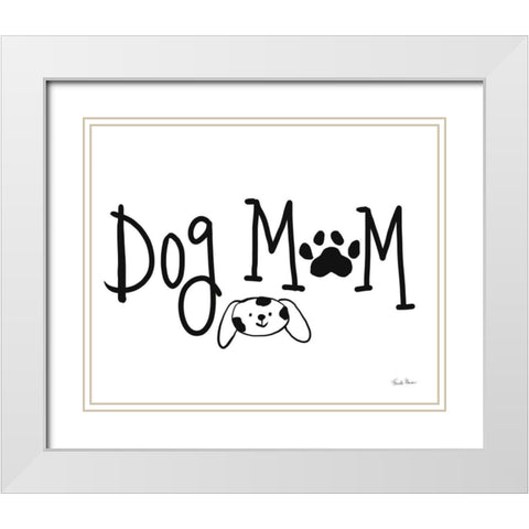 Dog Mom White Modern Wood Framed Art Print with Double Matting by Zaman, Farida