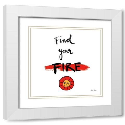 Find Your Fire White Modern Wood Framed Art Print with Double Matting by Zaman, Farida