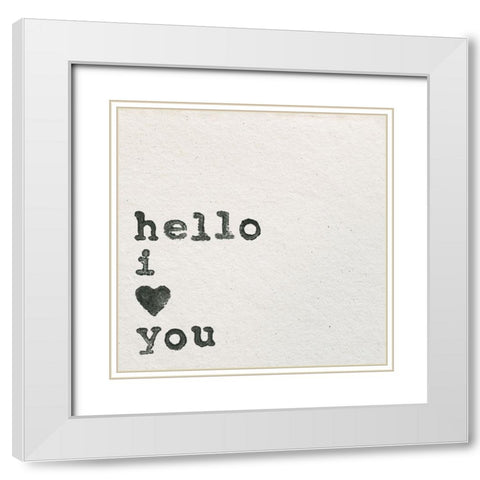 Hello I Love You White Modern Wood Framed Art Print with Double Matting by Wild Apple Portfolio