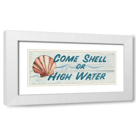 Come Shell or High Water- In Color White Modern Wood Framed Art Print with Double Matting by Tillmon, Avery
