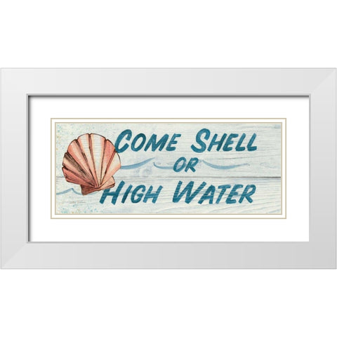 Come Shell or High Water- In Color White Modern Wood Framed Art Print with Double Matting by Tillmon, Avery