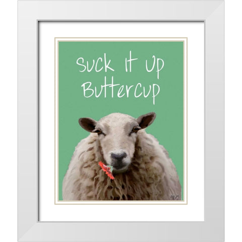 Suck It Up Buttercup Sheep Print White Modern Wood Framed Art Print with Double Matting by Fab Funky