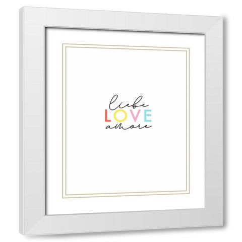 Liebe, Amore, Love White Modern Wood Framed Art Print with Double Matting by Tyndall, Elizabeth