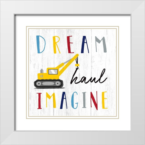 Dream-Haul-Imagine White Modern Wood Framed Art Print with Double Matting by Tyndall, Elizabeth