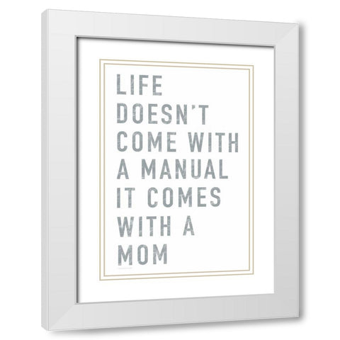 Mom Manual White Modern Wood Framed Art Print with Double Matting by Tyndall, Elizabeth