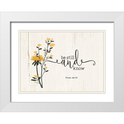 Be Still and Know White Modern Wood Framed Art Print with Double Matting by Moulton, Jo