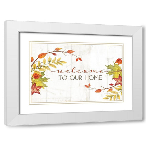 Welcome to Our Home White Modern Wood Framed Art Print with Double Matting by Pugh, Jennifer