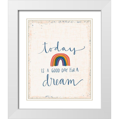 Good Day for a Dream White Modern Wood Framed Art Print with Double Matting by Doucette, Katie