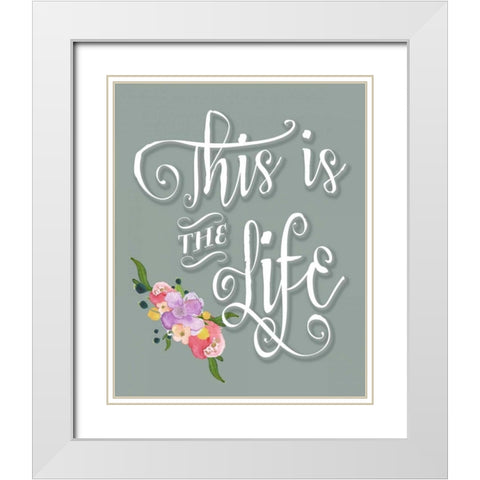This is the Life - Blue White Modern Wood Framed Art Print with Double Matting by Moss, Tara