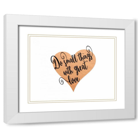 Small Things Great Love - Pink White Modern Wood Framed Art Print with Double Matting by Moss, Tara