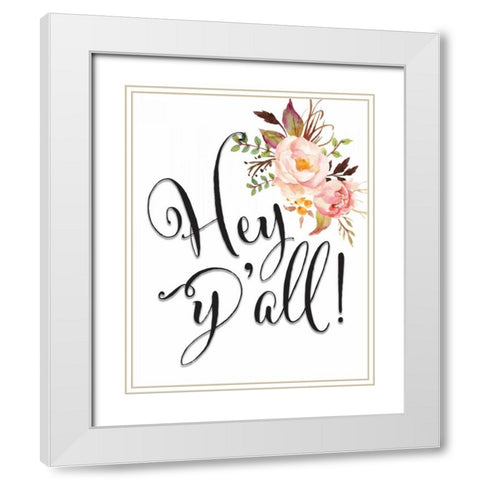 Hey Yall Flowers White Modern Wood Framed Art Print with Double Matting by Moss, Tara
