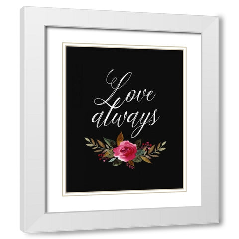 Love Always White Modern Wood Framed Art Print with Double Matting by Moss, Tara