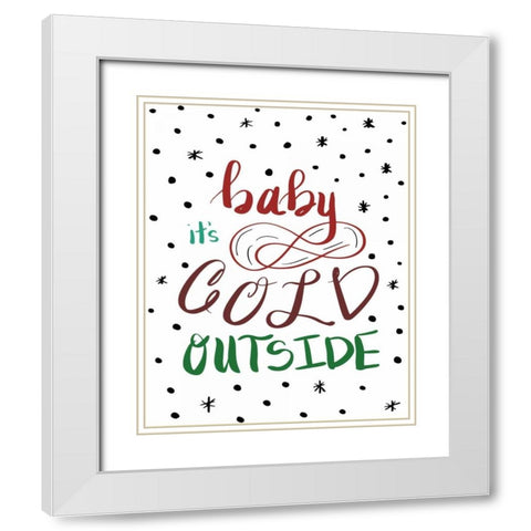 Baby Its Cold Outside White Modern Wood Framed Art Print with Double Matting by Moss, Tara