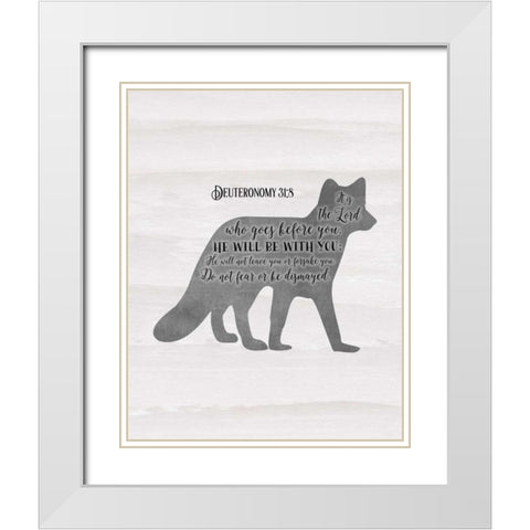 Deuteronomy 31-8 White Modern Wood Framed Art Print with Double Matting by Moss, Tara